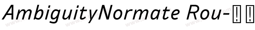 AmbiguityNormate Rou字体转换